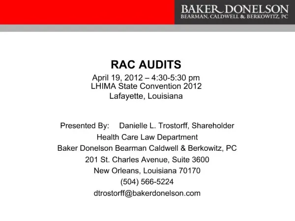 RAC AUDITS April 19, 2012 4:30-5:30 pm LHIMA State Convention 2012 Lafayette, Louisiana