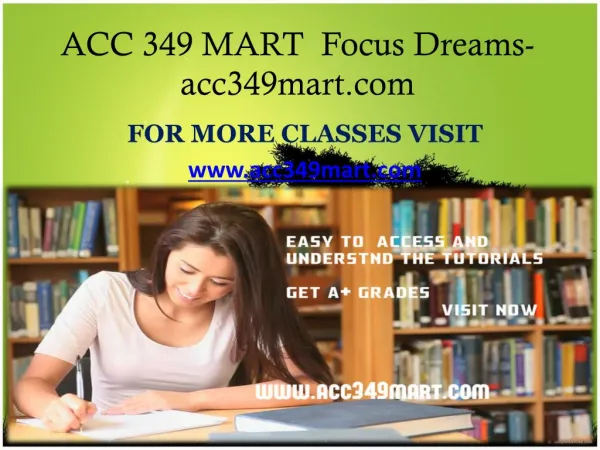 ACC 349 MART Focus Dreams-acc349mart.com
