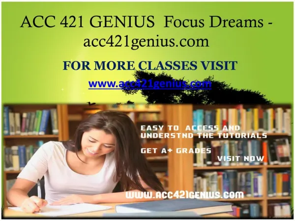 ACC 421 GENIUS Focus Dreams-acc421genius.com