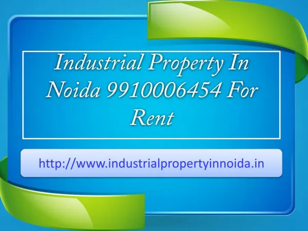 Industrial Property In Noida 9910006454 For Rent