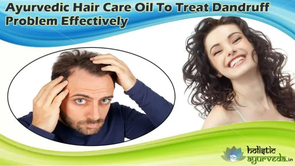 Ayurvedic Hair Care Oil To Prevent Dandruff Problem Effectively