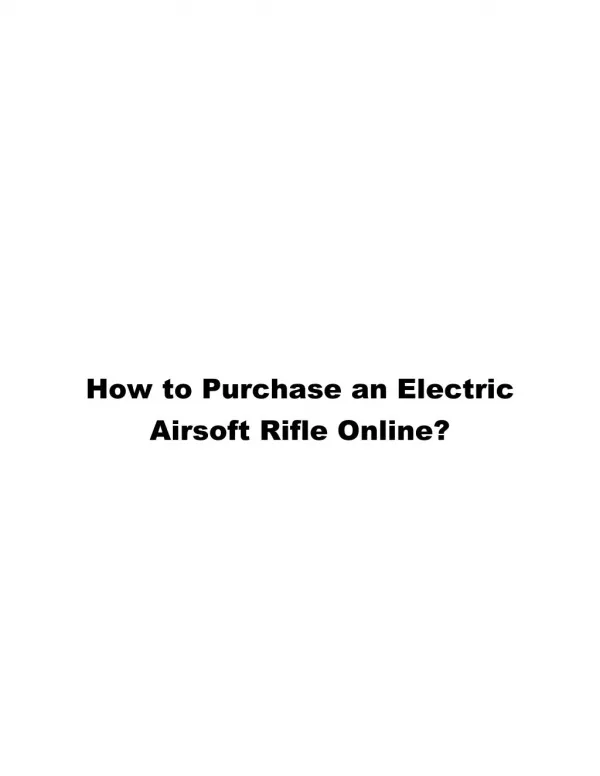How to Purchase an Electric Airsoft Rifle online?