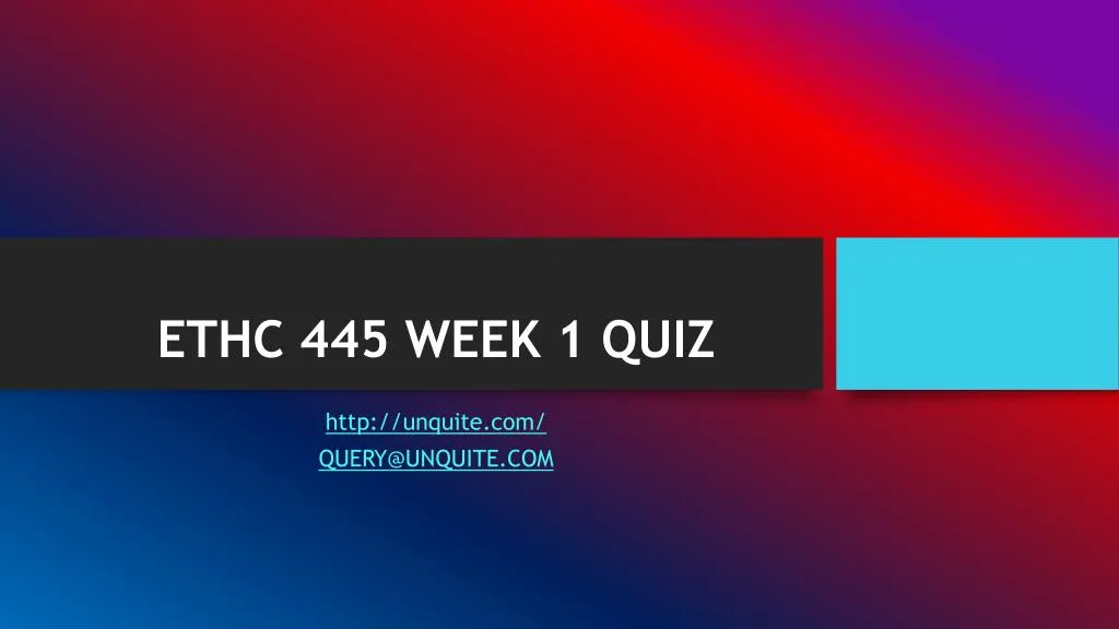 ethc 445 week 1 quiz
