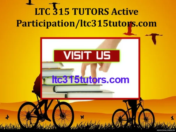 LTC 315 TUTORS Active Participation/ltc315tutors.com