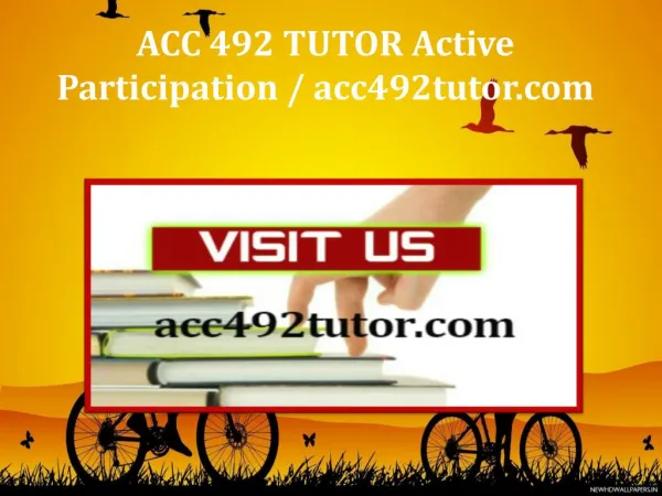 ACC 492 TUTOR Active Participation / acc492tutor.com