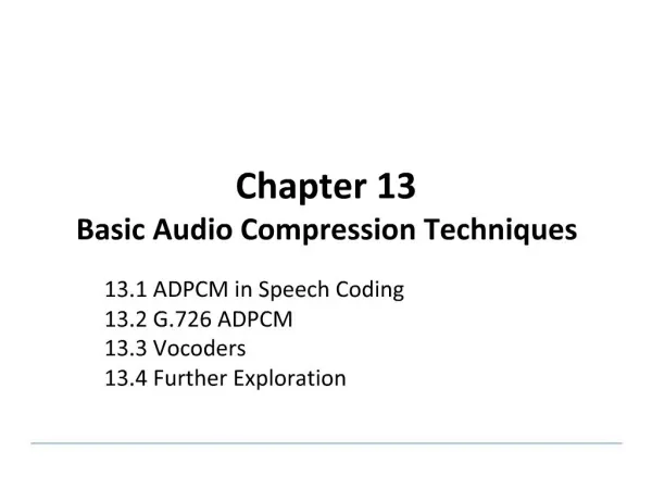 Chapter 13 Basic Audio Compression Techniques