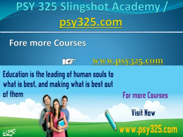 PSY 325 Slingshot Academy / psy325.com
