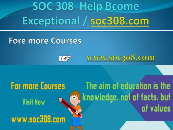 SOC 308 Help Bcome Exceptional / soc308.com