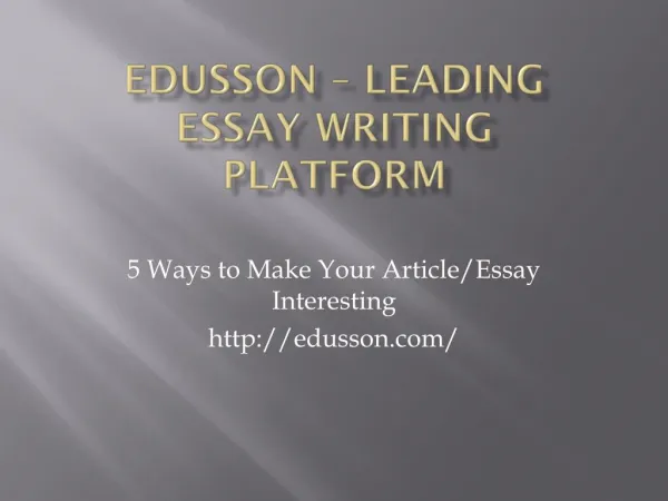 5 Ways to Make Your Article/Essay Interesting