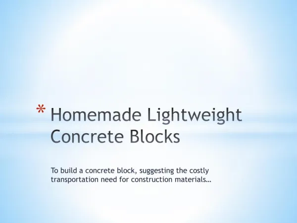 Homemade lightweight concrete blocks