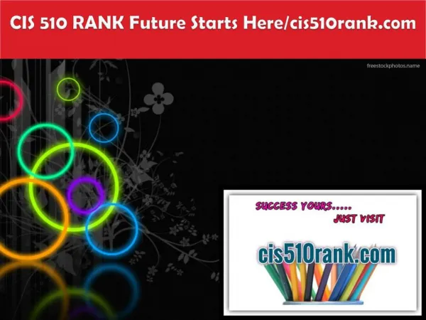 CIS 510 RANK Future Starts Here/cis510rank.com