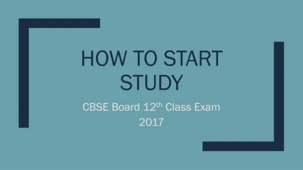 How to start Study based on CBSE 12th Date Sheet 2017.