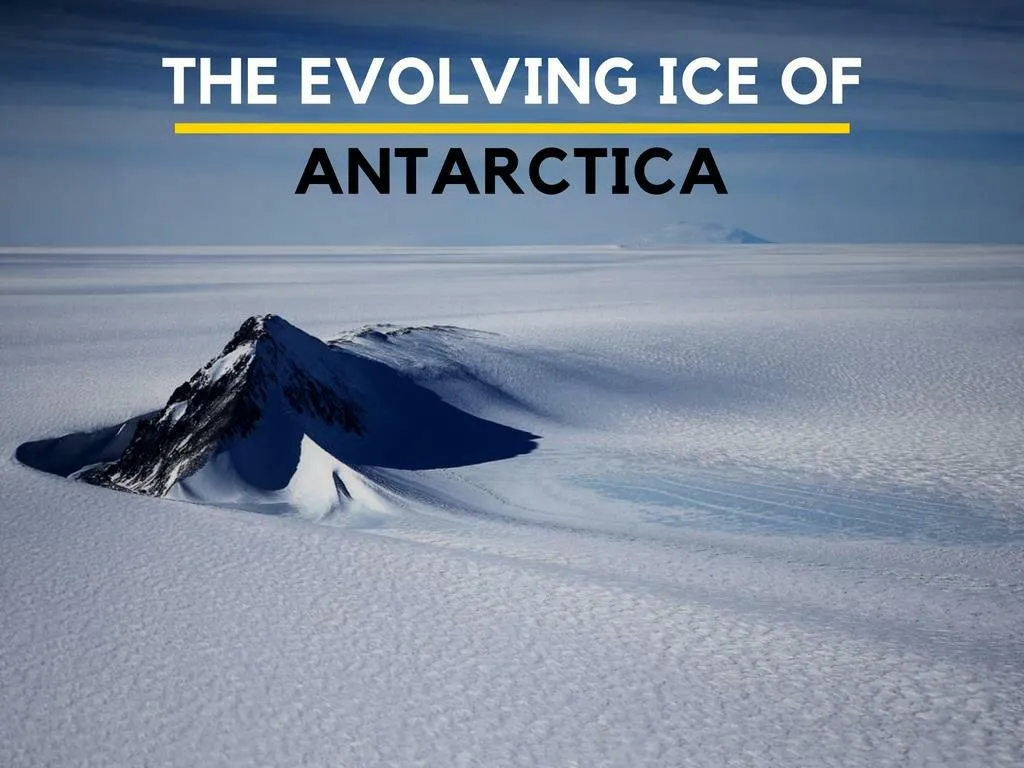 the developing ice of antarctica