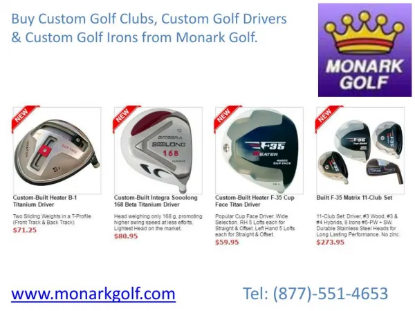 Custom Golf Drivers, Irons and Clubs