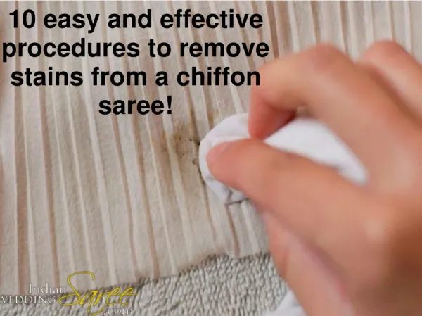 Removing Stains from a Chiffon Saree