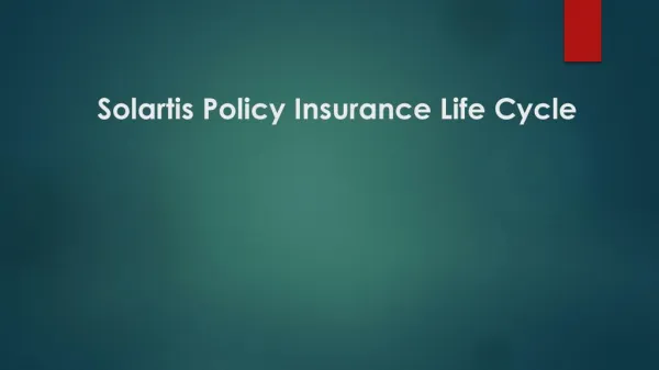 Life Cycle Of Insurance Policy