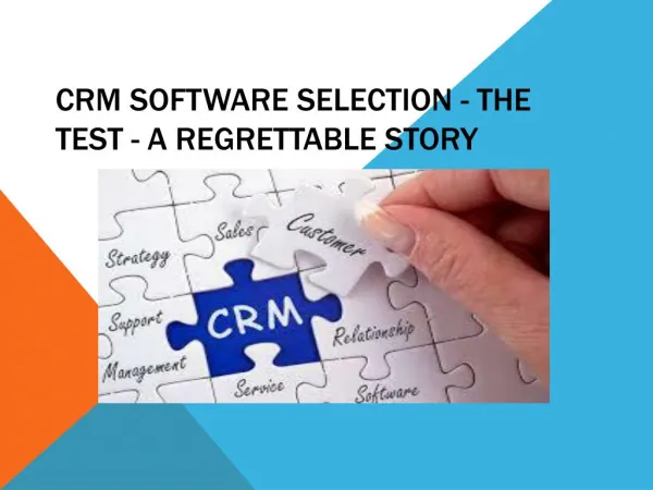 Crm Software Selection - The Test - A Regrettable Story