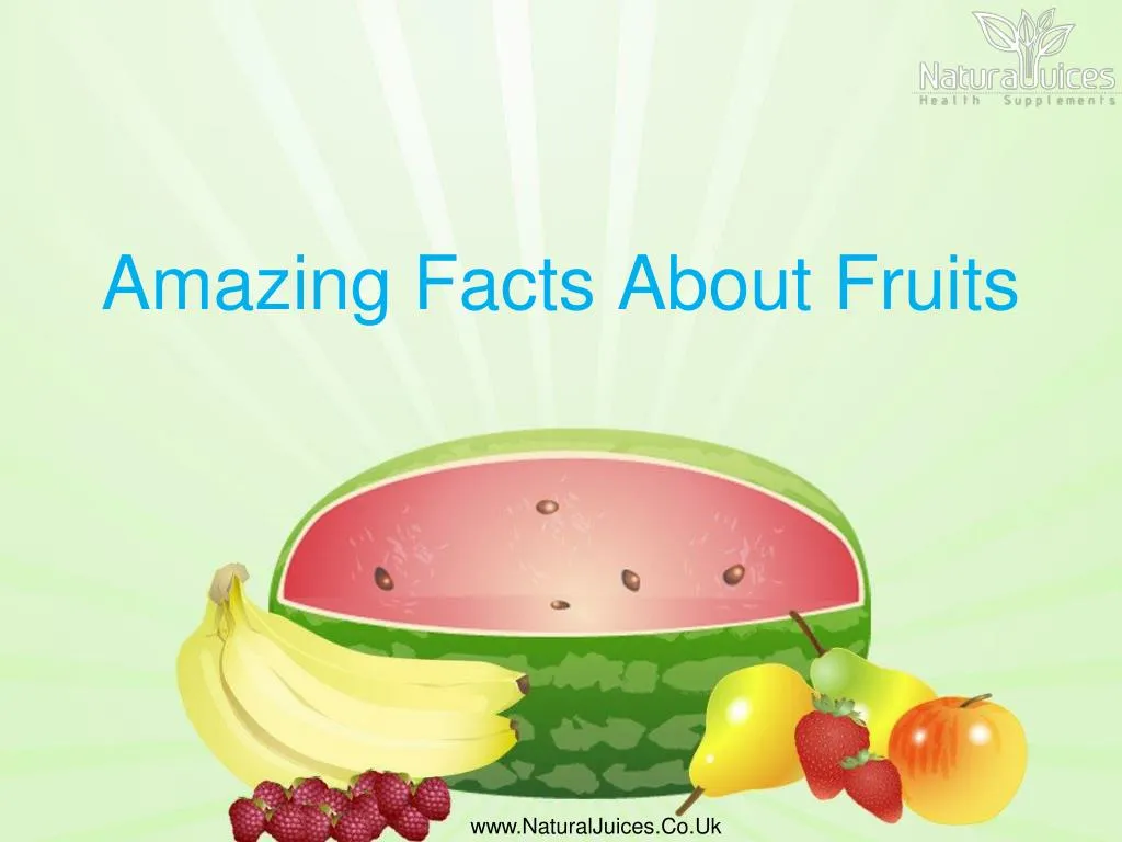 amazing facts about fruits
