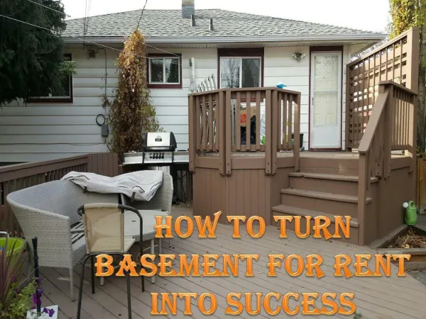 How to Turn basement for rent into success