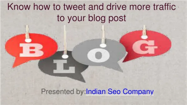 Know how to tweet and drive more traffic to your blog post.