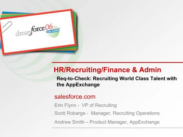 Salesforce Erin Flynn - VP of Recruiting Scott Robarge - Manager, Recruiting Operations Andrew Smith Product Manage