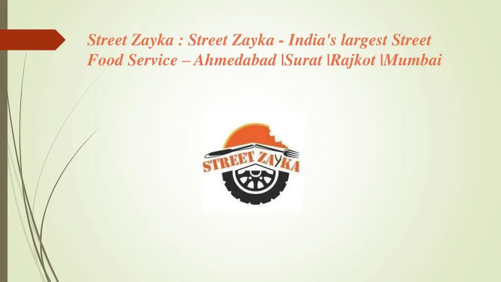 street z ayka street zayka india s largest street food service ahmedabad surat rajkot mumbai