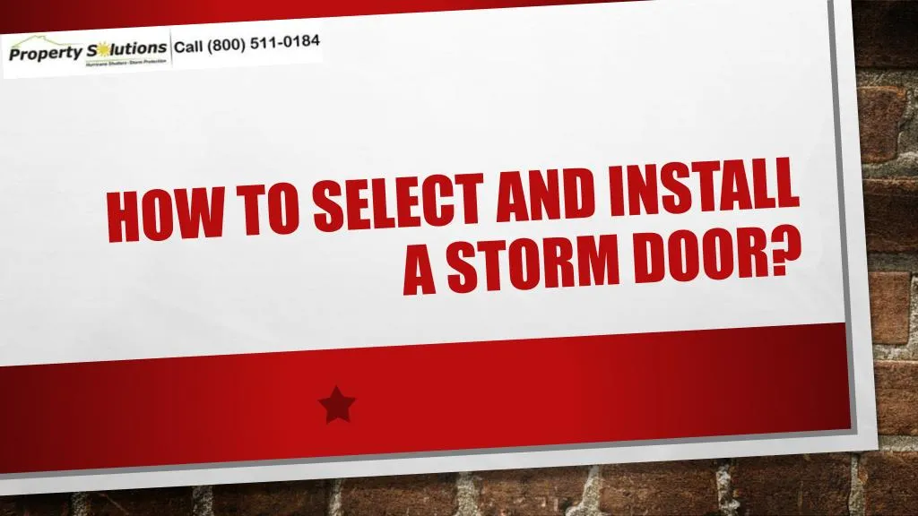 how to select and install a storm door