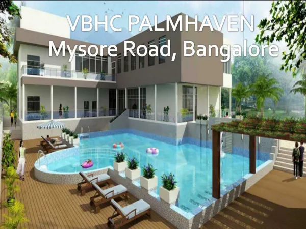 Buy Affordable Abodes in Bangalore | Call: ( 91) 9953 5928 48 VBHC Palmhaven