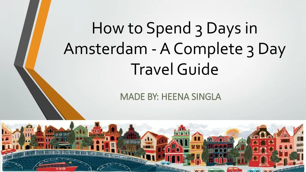 how to spend 3 days in amsterdam a complete 3 day travel guide