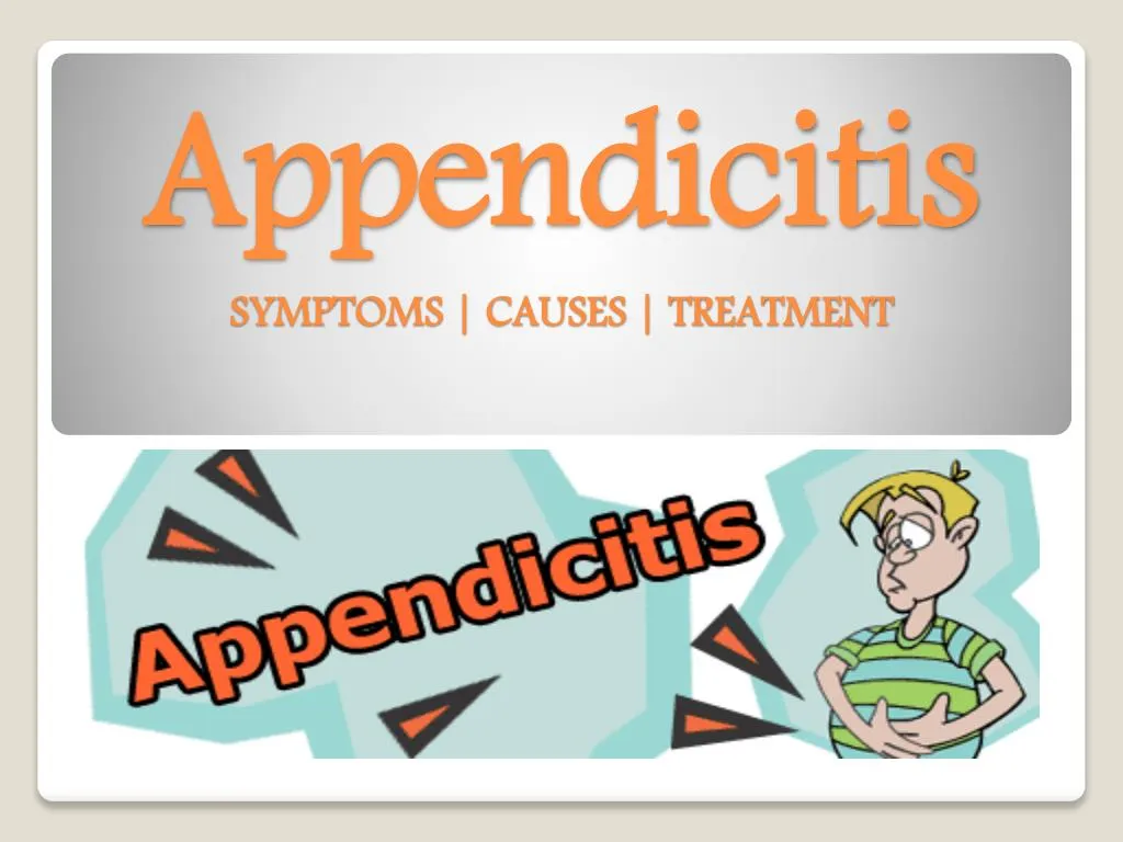 appendicitis symptoms causes treatment