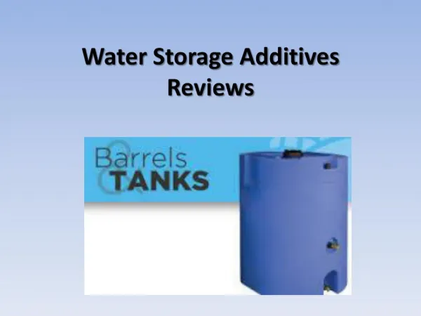 Water Storage Additives Reviews