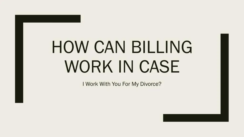 how can billing work in case