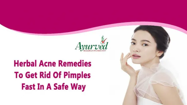 Herbal Acne Remedies To Get Rid Of Pimples Fast In A Safe Way