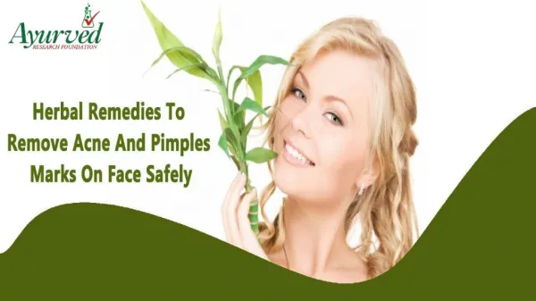 Herbal Remedies To Remove Acne And Pimples Marks On Face Safely
