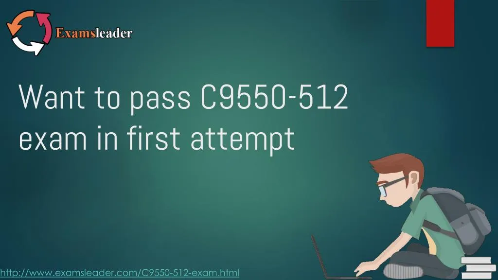 want to pass c9550 512 exam in first attempt