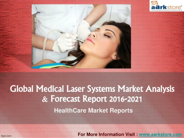 Global Market Analysis of Laser Systems 2021: Aarkstore