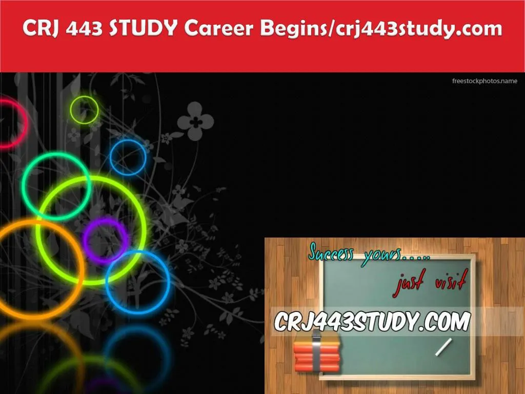 crj 443 study career begins crj443study com