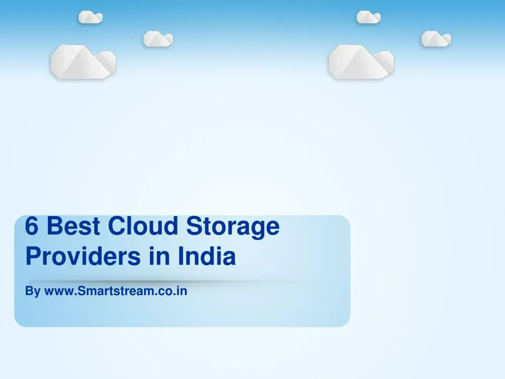 6 best cloud storage providers in india
