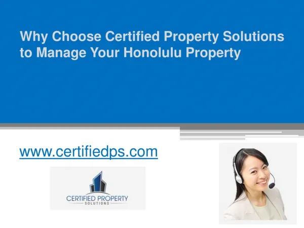 Why Choose Certified Property Solutions to Manage Your Honolulu Property - www.certifiedps.com