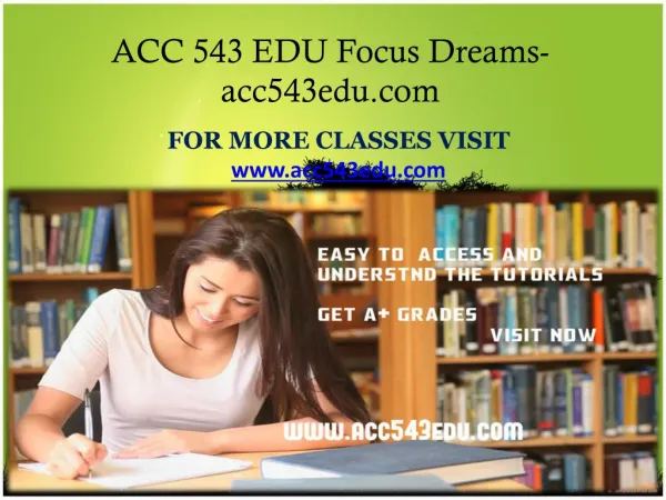 ACC 543 EDU Focus Dreams-acc543edu.com