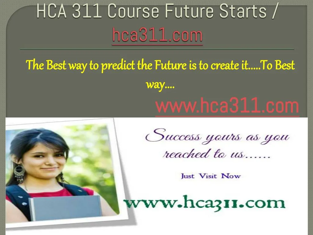 hca 311 course future starts hca311 com