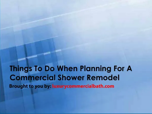 Things To Do When Planning For A Commercial Shower Remodel