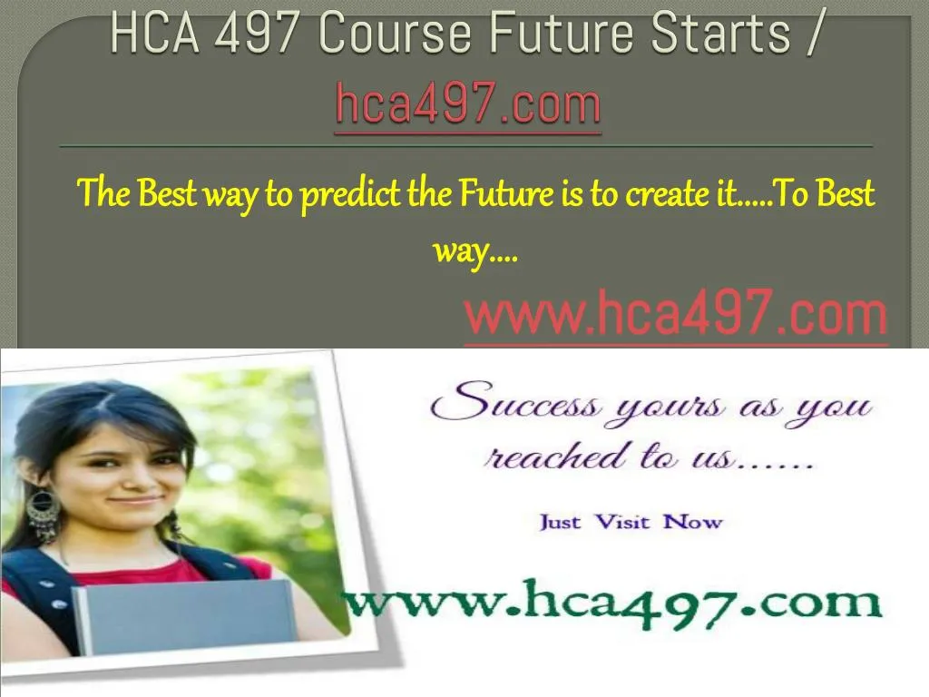 hca 497 course future starts hca497 com