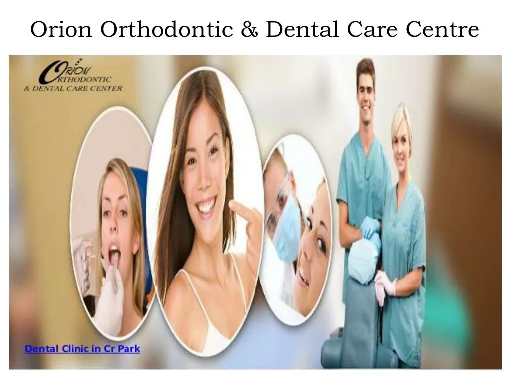 orion orthodontic dental care centre