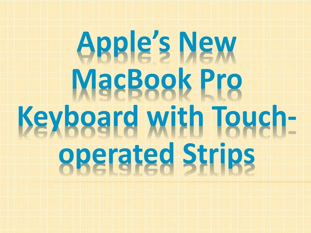 apple s new macbook pro k eyboard with touch operated strips