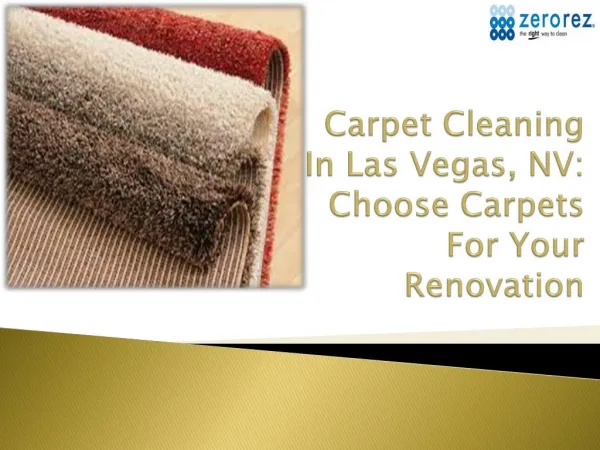Carpet Cleaning In Las Vegas, NV: Choose Carpets For Your Renovation