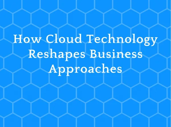 How Cloud Technology Reshapes Business Approaches