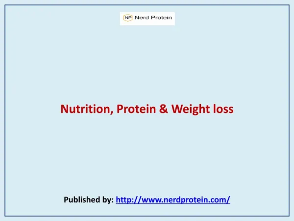 Nerd Protein-Nutrition, Protein & Weight loss