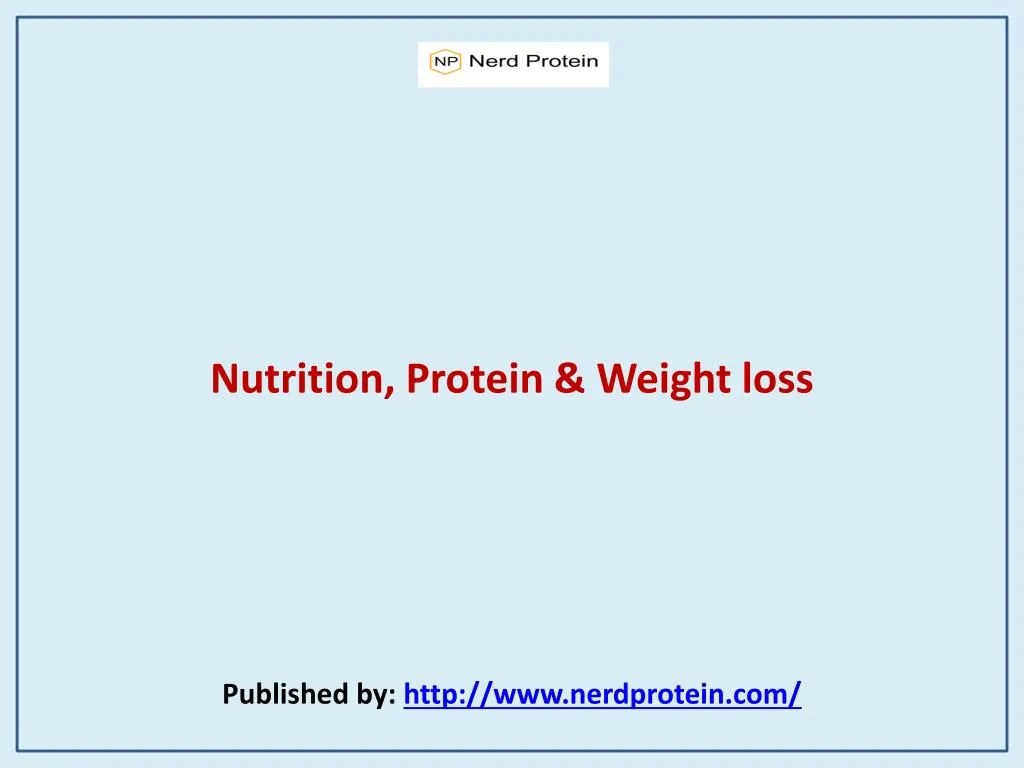 nutrition protein weight loss published by http www nerdprotein com