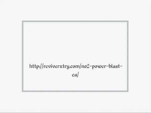 http://reviverxtry.com/no2-power-blast-ca/